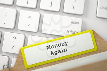 Monday Again. Yellow Sort Index Card Lays on White PC Keypad. Archive Concept. Closeup View. Blurred Image. 3D Rendering.