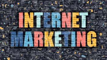 Internet Marketing Concept. Internet Marketing Drawn on Dark Wall. Internet Marketing in Multicolor. Internet Marketing Concept. Modern Illustration in Doodle Design of Internet Marketing.