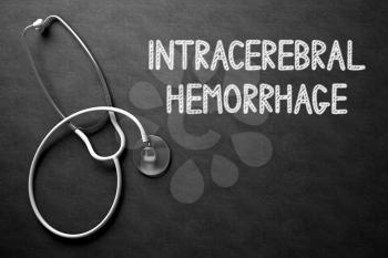 Medical Concept: Intracerebral Hemorrhage - Medical Concept on Black Chalkboard. Medical Concept: Intracerebral Hemorrhage on Black Chalkboard. 3D Rendering.