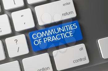 Communities Of Practice Concept: Aluminum Keyboard with Communities Of Practice, Selected Focus on Blue Enter Key. 3D.