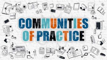 Communities of Practice Concept. Modern Line Style Illustration. Multicolor Communities of Practice Drawn on White Brick Wall. Doodle Icons. Doodle Design Style of Communities of Practice Concept.
