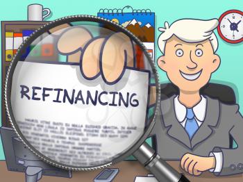 Refinancing on Paper in Officeman's Hand through Magnifying Glass to Illustrate a Business Concept. Colored Doodle Style Illustration.
