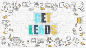 Get Leads - Multicolor Concept with Doodle Icons Around on White Brick Wall Background. Modern Illustration with Elements of Doodle Design Style.