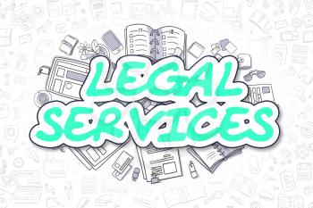 Legal Services - Sketch Business Illustration. Green Hand Drawn Text Legal Services Surrounded by Stationery. Cartoon Design Elements. 