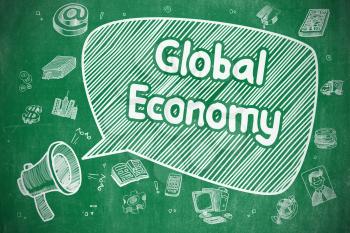 Business Concept. Mouthpiece with Wording Global Economy. Cartoon Illustration on Green Chalkboard. Global Economy on Speech Bubble. Cartoon Illustration of Yelling Megaphone. Advertising Concept. 