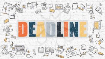 Deadline. Multicolor Inscription on White Brick Wall with Doodle Icons Around. Deadline Concept. Modern Style Illustration with Doodle Design Icons. Deadline on White Brickwall Background.