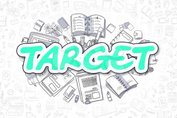 Target - Sketch Business Illustration. Green Hand Drawn Word Target Surrounded by Stationery. Doodle Design Elements. 
