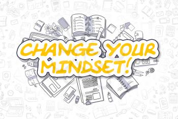Change Your Mindset Doodle Illustration of Yellow Inscription and Stationery Surrounded by Doodle Icons. Business Concept for Web Banners and Printed Materials. 