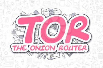 Tor - The Onion Router - Sketch Business Illustration. Magenta Hand Drawn Inscription Tor - The Onion Router Surrounded by Stationery. Doodle Design Elements. 