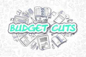 Budget Cuts - Hand Drawn Business Illustration with Business Doodles. Green Inscription - Budget Cuts - Doodle Business Concept. 