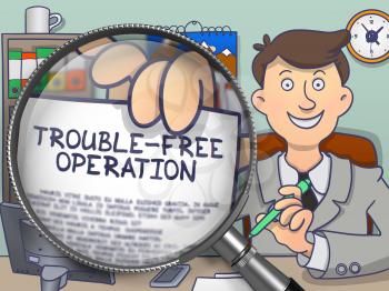 Man Sitting in Offiice and Shows Paper with Inscription Trouble-Free Operation. Closeup View through Magnifying Glass. Multicolor Doodle Illustration.