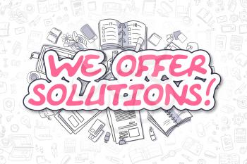 Magenta Word - We Offer Solutions. Business Concept with Cartoon Icons. We Offer Solutions - Hand Drawn Illustration for Web Banners and Printed Materials. 