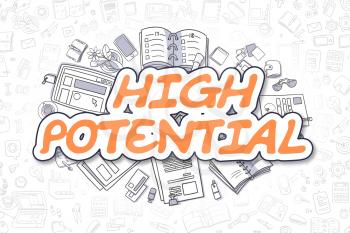 High Potential - Sketch Business Illustration. Orange Hand Drawn Inscription High Potential Surrounded by Stationery. Cartoon Design Elements. 