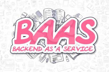 Doodle Illustration of BaaS - Backend As A Service, Surrounded by Stationery. Business Concept for Web Banners, Printed Materials. 