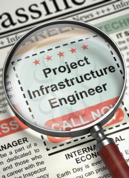 Project Infrastructure Engineer. Newspaper with the Jobs. Newspaper with Classified Advertisement of Hiring Project Infrastructure Engineer. Concept of Recruitment. 3D Illustration.