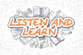 Business Illustration of Listen And Learn. Doodle Orange Word Hand Drawn Doodle Design Elements. Listen And Learn Concept. 