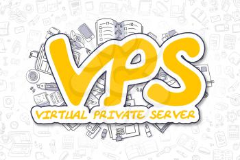 Yellow Inscription - Vps - Virtual Private Server. Business Concept with Cartoon Icons. Vps - Virtual Private Server - Hand Drawn Illustration for Web Banners and Printed Materials. 