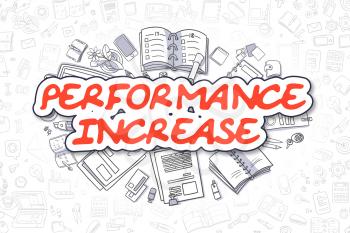 Business Illustration of Performance Increase. Doodle Red Inscription Hand Drawn Doodle Design Elements. Performance Increase Concept. 