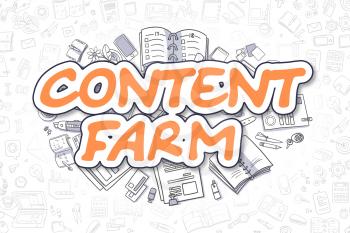 Business Illustration of Content Farm. Doodle Orange Text Hand Drawn Cartoon Design Elements. Content Farm Concept. 