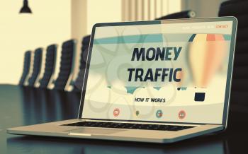 Money Traffic on Landing Page of Laptop Screen in Modern Meeting Hall Closeup View. Toned Image. Blurred Background. 3D Illustration.