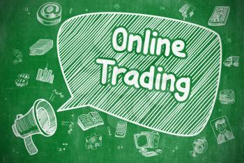 Online Trading on Speech Bubble. Doodle Illustration of Yelling Mouthpiece. Advertising Concept. Business Concept. Megaphone with Phrase Online Trading. Cartoon Illustration on Green Chalkboard. 
