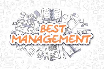 Orange Inscription - Best Management. Business Concept with Cartoon Icons. Best Management - Hand Drawn Illustration for Web Banners and Printed Materials. 
