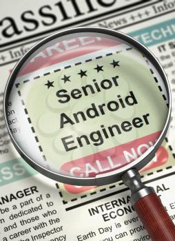 Loupe Over Newspaper with Classified Ad of Senior Android Engineer. Senior Android Engineer - Close Up View Of A Classifieds Through Magnifier. Job Seeking Concept. Selective focus. 3D.