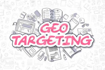 Geo Targeting - Sketch Business Illustration. Magenta Hand Drawn Text Geo Targeting Surrounded by Stationery. Cartoon Design Elements. 