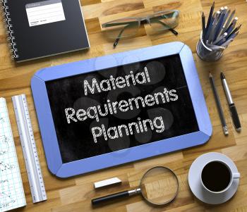 Material Requirements Planning on Small Chalkboard. Material Requirements Planning - Text on Small Chalkboard. 3d Rendering.