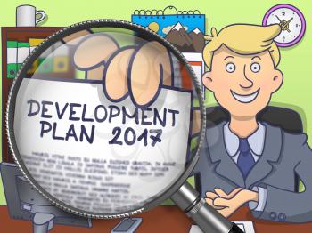 Development Plan 2017 on Paper in Office Man's Hand through Lens to Illustrate a Business Concept. Multicolor Doodle Illustration.
