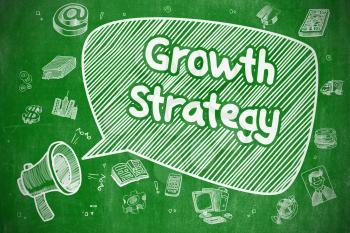 Growth Strategy on Speech Bubble. Doodle Illustration of Screaming Loudspeaker. Advertising Concept. Business Concept. Mouthpiece with Phrase Growth Strategy. Doodle Illustration on Green Chalkboard. 