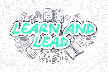 Business Illustration of Learn And Lead. Doodle Green Word Hand Drawn Doodle Design Elements. Learn And Lead Concept. 