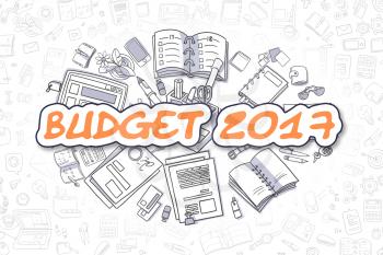 Orange Text - Budget 2017. Business Concept with Cartoon Icons. Budget 2017 - Hand Drawn Illustration for Web Banners and Printed Materials. 