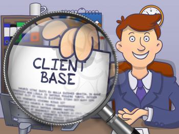 Officeman in Suit Holding a Paper with Concept Client Base Concept through Magnifying Glass. Closeup View. Multicolor Doodle Illustration.
