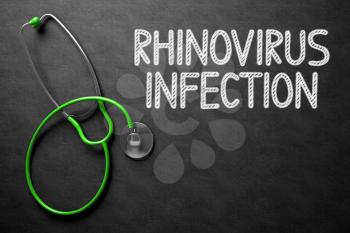Medical Concept: Black Chalkboard with Rhinovirus Infection. Medical Concept: Black Chalkboard with Handwritten Medical Concept - Rhinovirus Infection with Green Stethoscope. Top View. 3D Rendering.