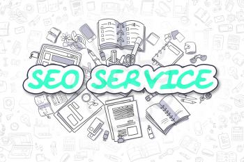 Green Inscription - SEO Service. Business Concept with Cartoon Icons. SEO Service - Hand Drawn Illustration for Web Banners and Printed Materials. 