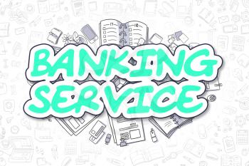 Doodle Illustration of Banking Service, Surrounded by Stationery. Business Concept for Web Banners, Printed Materials. 