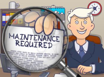 Officeman Showing Concept on Paper Maintenance Required. Closeup View through Magnifier. Multicolor Doodle Illustration.