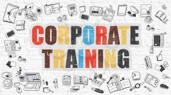 Corporate Training - Multicolor Concept with Doodle Icons Around on White Brick Wall Background. Modern Illustration with Elements of Doodle Design Style.