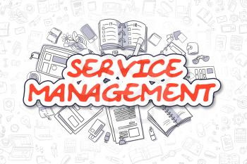 Service Management - Sketch Business Illustration. Red Hand Drawn Text Service Management Surrounded by Stationery. Doodle Design Elements. 