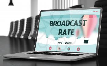 Broadcast Rate Concept. Closeup of Landing Page on Mobile Computer Screen in Modern Conference Room. Toned. Blurred Image. 3D Rendering.