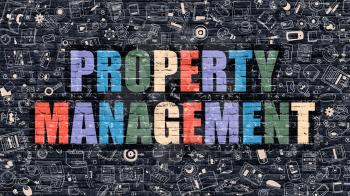 Property Management Concept. Property Management Drawn on Dark Wall. Property Management in Multicolor. Property Management Concept. Modern Illustration in Doodle Design of Property Management.