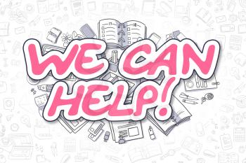 Business Illustration of We Can Help. Doodle Magenta Inscription Hand Drawn Cartoon Design Elements. We Can Help Concept. 
