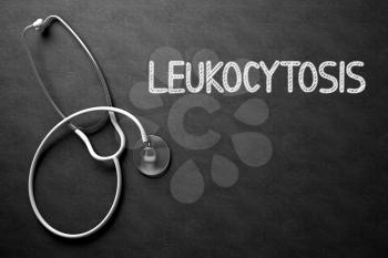 Medical Concept: Top View of White Stethoscope on Black Chalkboard with Medical Concept - Leukocytosis. Medical Concept: Leukocytosis on Black Chalkboard. 3D Rendering.