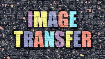 Image Transfer Concept. Image Transfer Drawn on Dark Wall. Image Transfer in Multicolor. Image Transfer Concept. Modern Illustration in Doodle Design of Image Transfer.