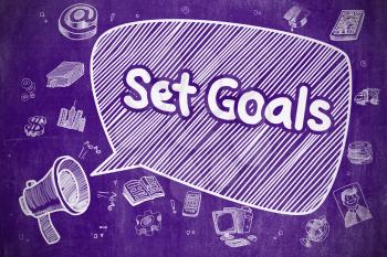Business Concept. Megaphone with Inscription Set Goals. Doodle Illustration on Purple Chalkboard. Speech Bubble with Phrase Set Goals Cartoon. Illustration on Purple Chalkboard. Advertising Concept. 