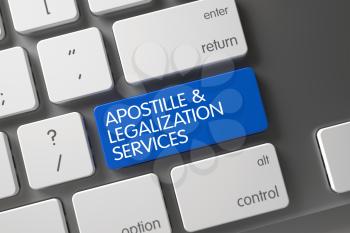 Concept of Apostille and Legalization Services, with Apostille and Legalization Services on Blue Enter Keypad on Computer Keyboard. 3D.