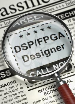 Dsp fpga Designer - Close View Of A Classifieds Through Magnifying Lens. Dsp fpga Designer - Close View of Classified Ad in Newspaper with Loupe. Hiring Concept. Selective focus. 3D Illustration.