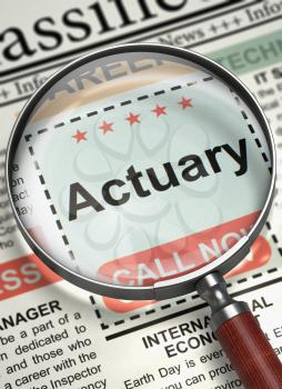 Actuary - Close Up View of Jobs in Newspaper with Magnifier. Column in the Newspaper with the Classified Ad of Actuary. Job Search Concept. Blurred Image with Selective focus. 3D Rendering.