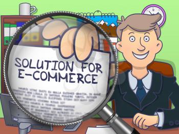 Solution for E-Commerce. Text on Paper in Officeman's Hand through Magnifying Glass. Colored Doodle Style Illustration.